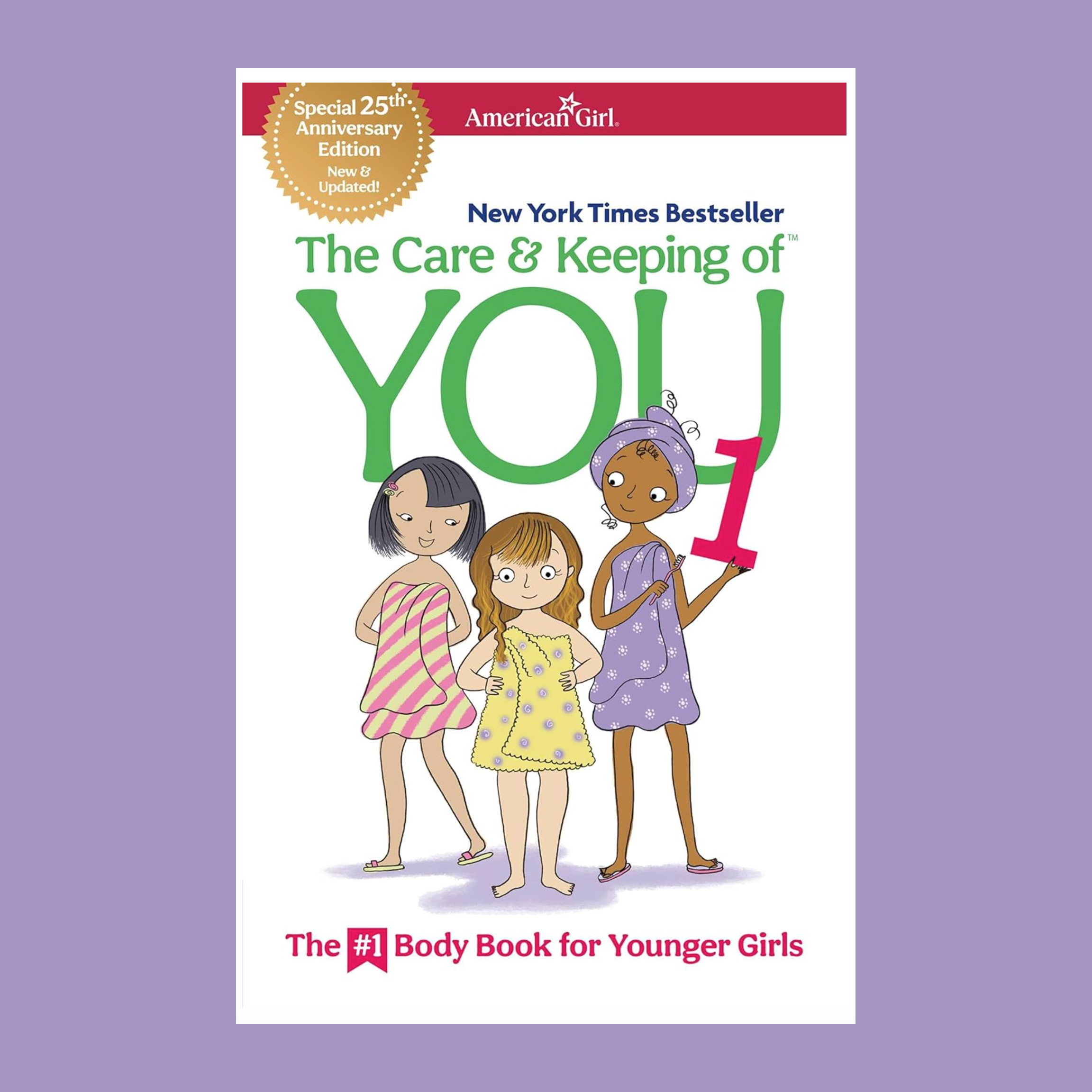 The Care and Keeping of You 1: The Body Book for Younger Girls (American Girl® Wellbeing)