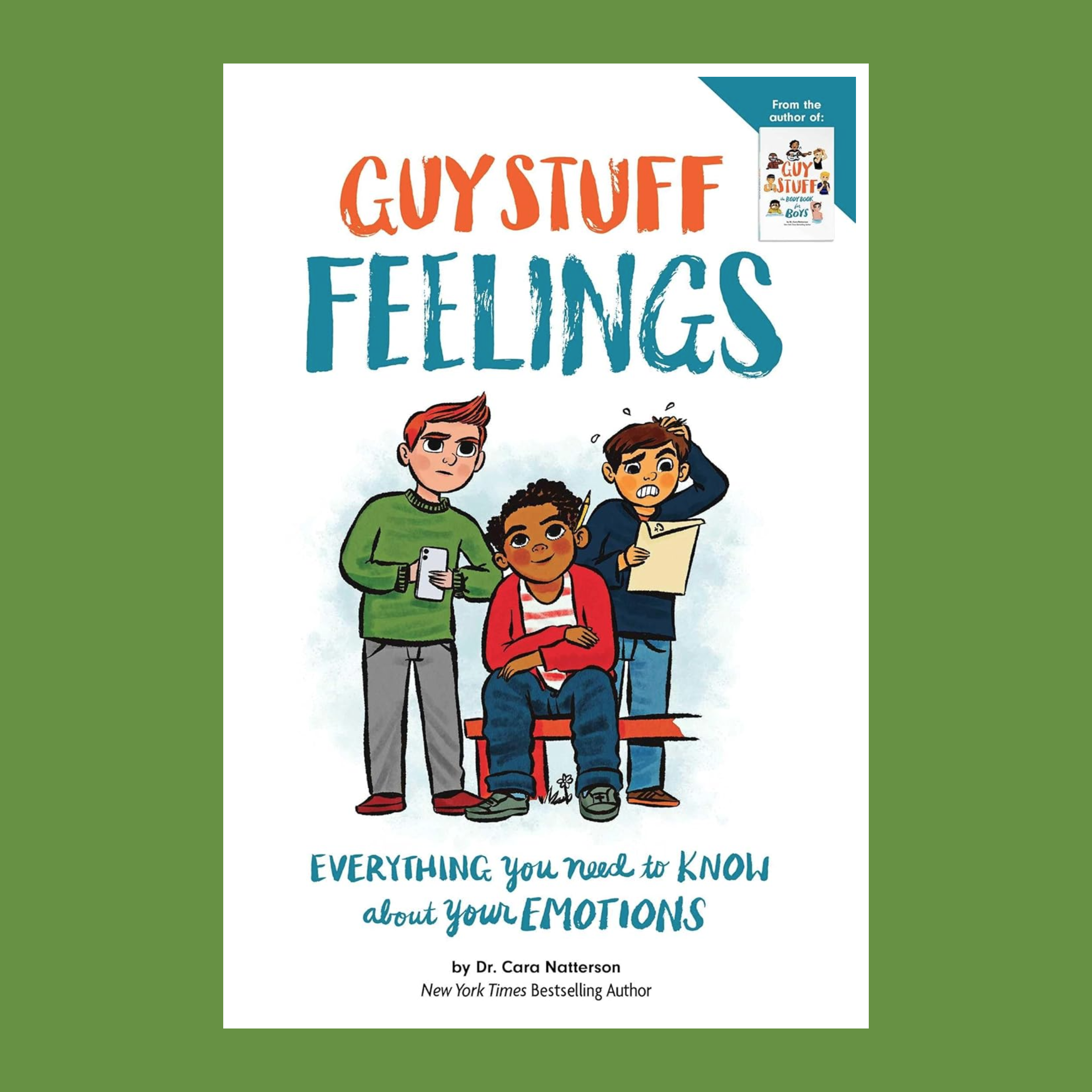 Guy Stuff Feelings: Everything you need to know about your emotions (American Girl® Wellbeing)